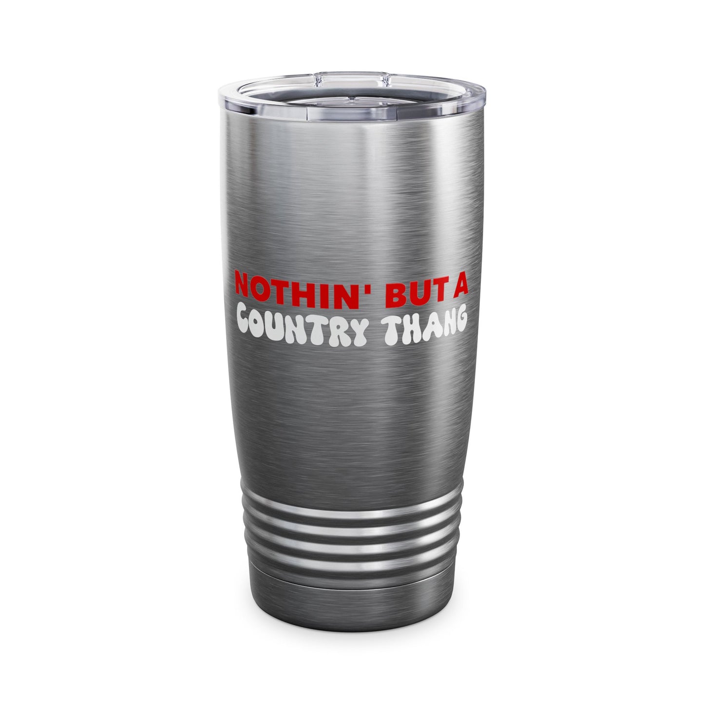 Nothin' but a Country Thang Tumbler