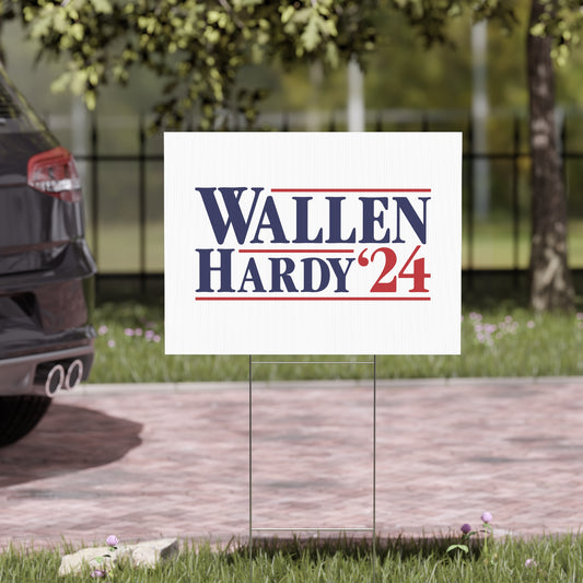 Wallen/Hardy '24 Yard Sign