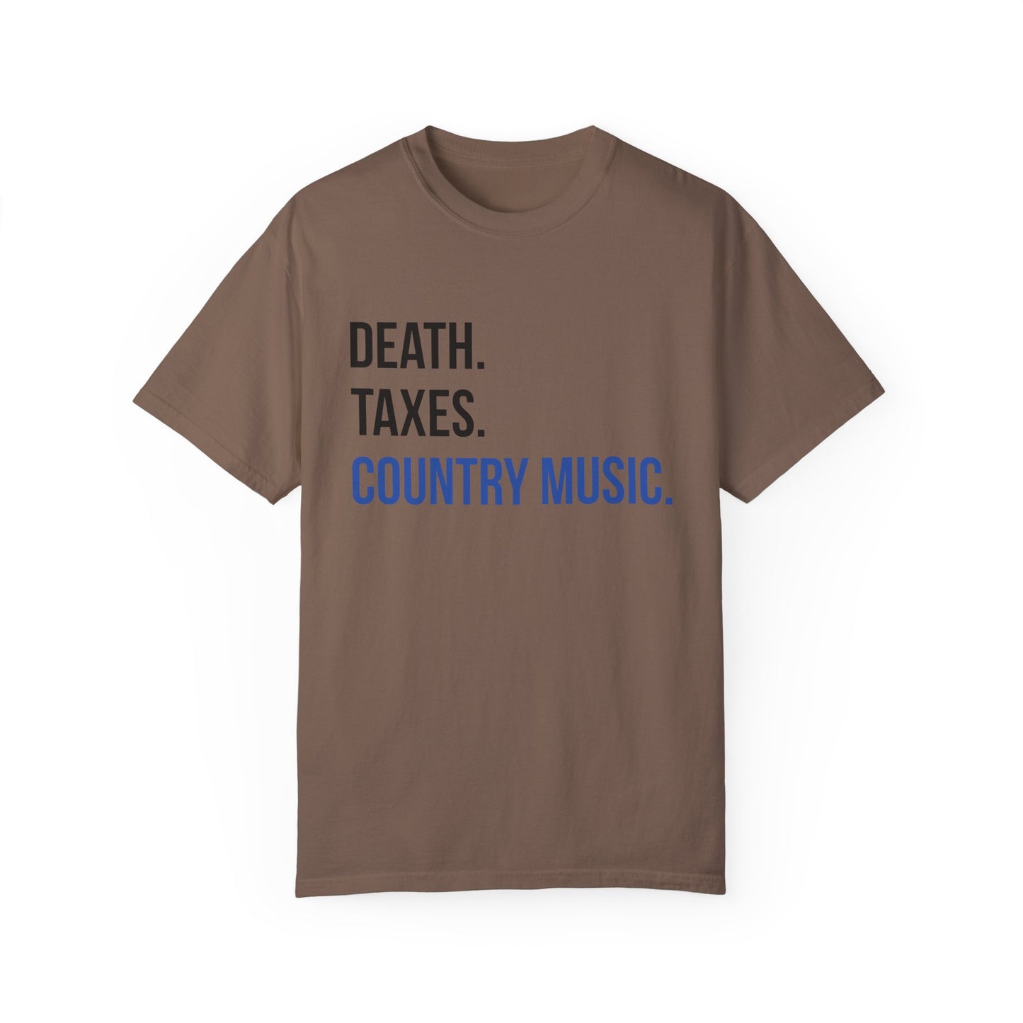 Death, Taxes, Country Music T-shirt