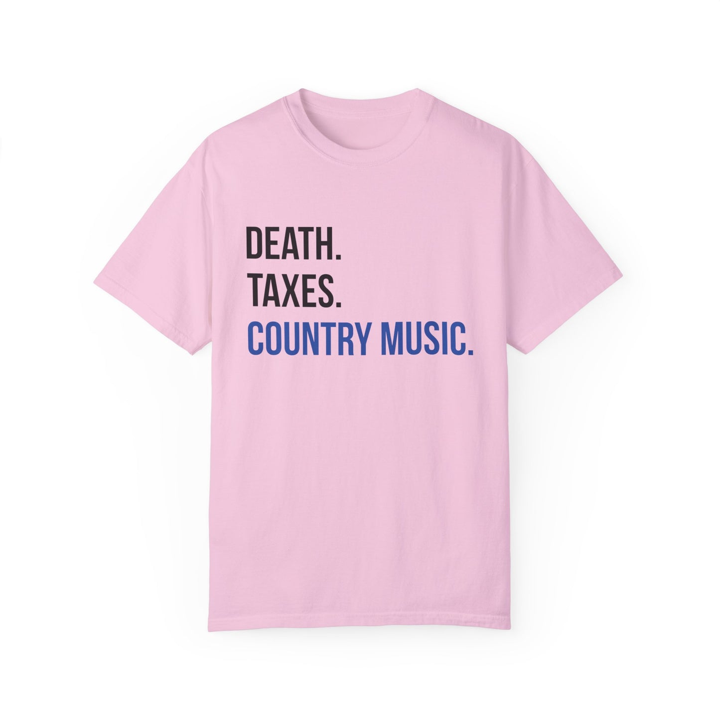 Death, Taxes, Country Music T-shirt