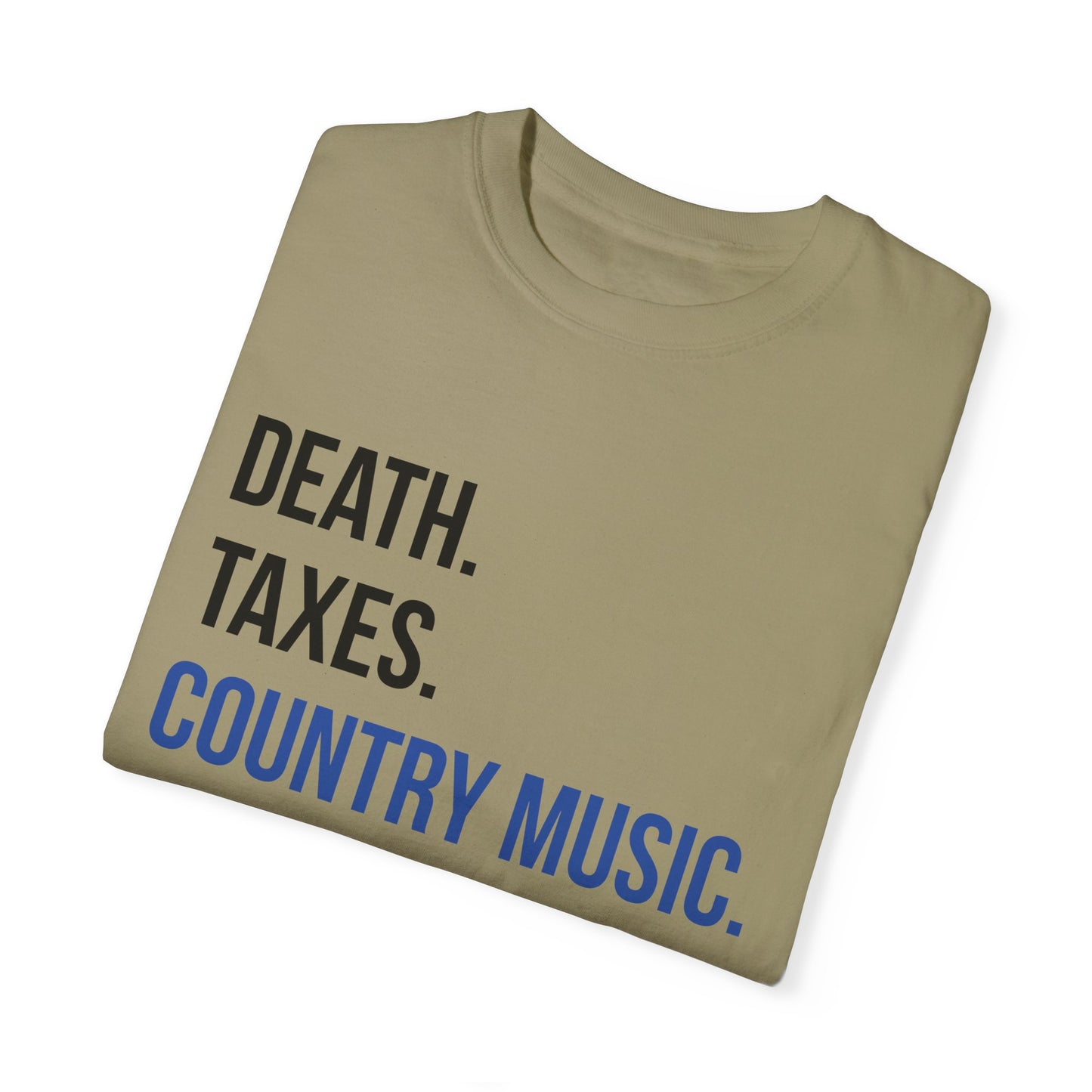 Death, Taxes, Country Music T-shirt