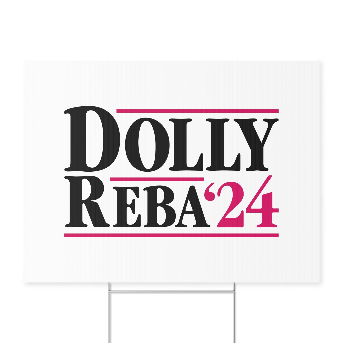 Dolly/Reba '24 Yard Sign