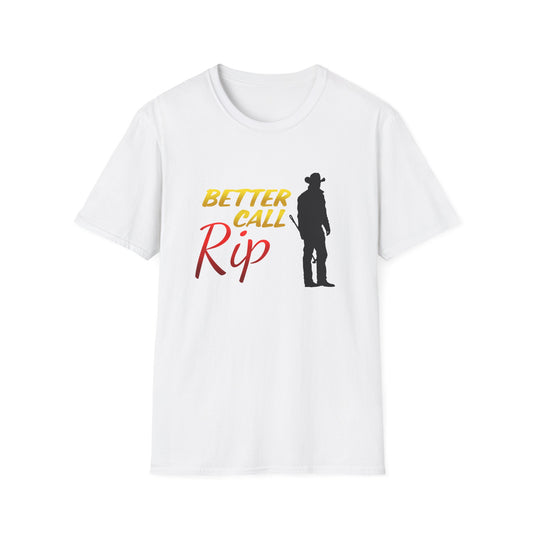 Better Call Rip T-Shirt